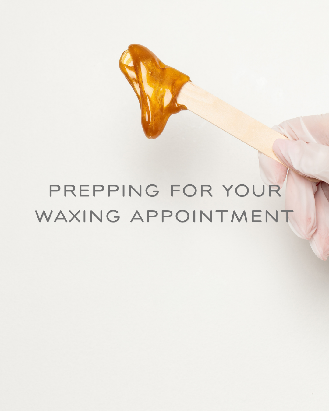 Prep For Your Waxing Appointment